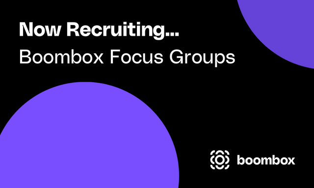 Earn $200 in Boombox’s Next Focus Group…